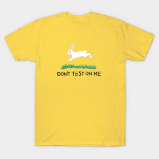 Don't Test On Me T-Shirt